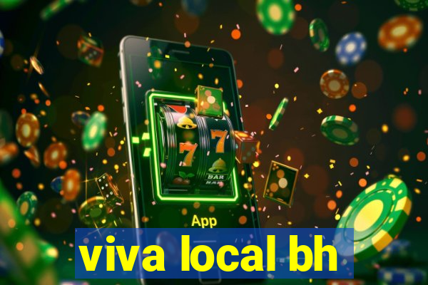 viva local bh