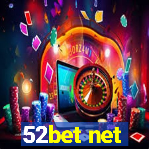 52bet net