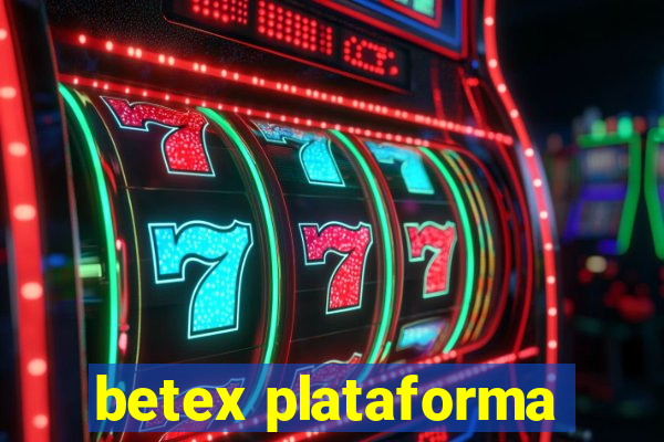 betex plataforma