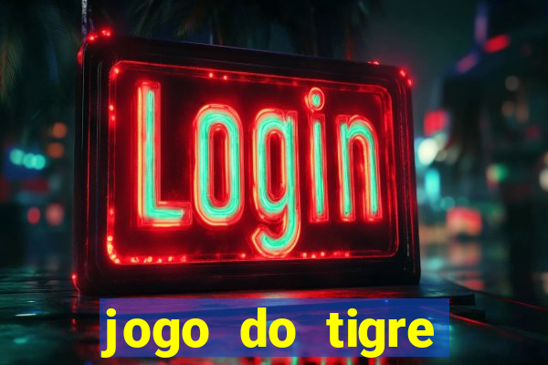 jogo do tigre falso dinheiro infinito