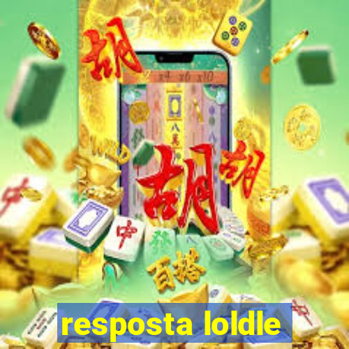 resposta loldle