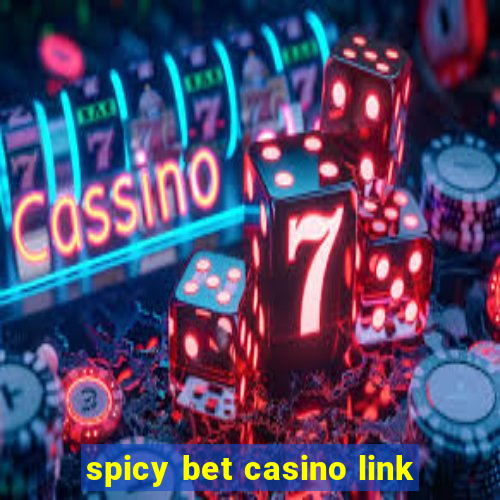 spicy bet casino link