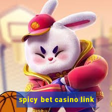 spicy bet casino link