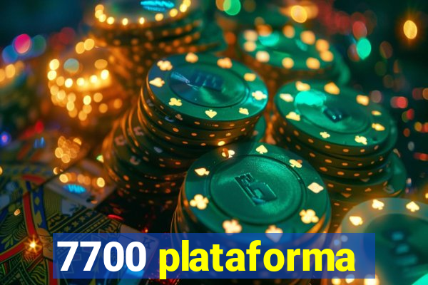 7700 plataforma