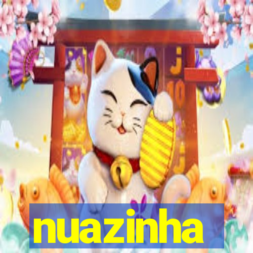 nuazinha