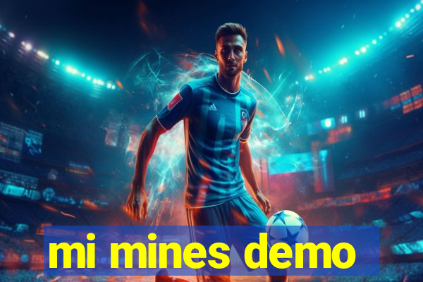 mi mines demo