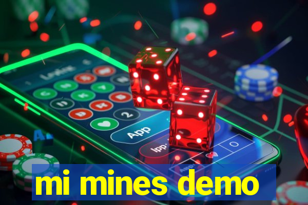 mi mines demo