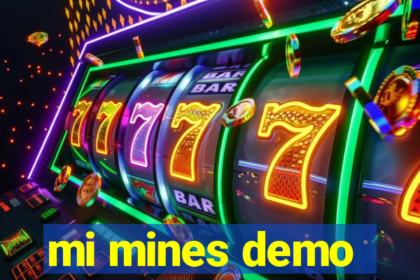 mi mines demo