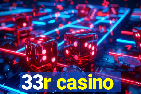 33r casino