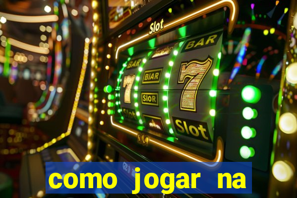 como jogar na teimosinha da lotofacil