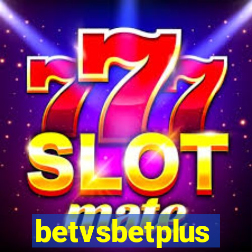 betvsbetplus