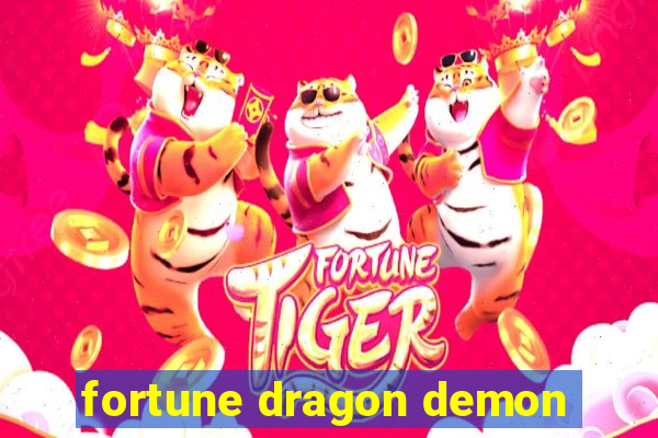 fortune dragon demon