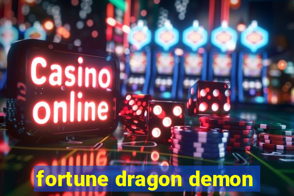 fortune dragon demon