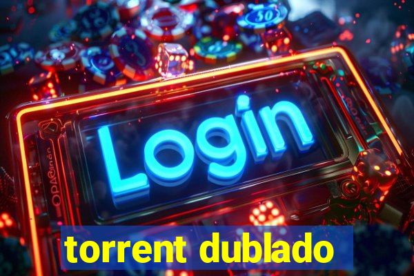 torrent dublado