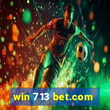 win 713 bet.com