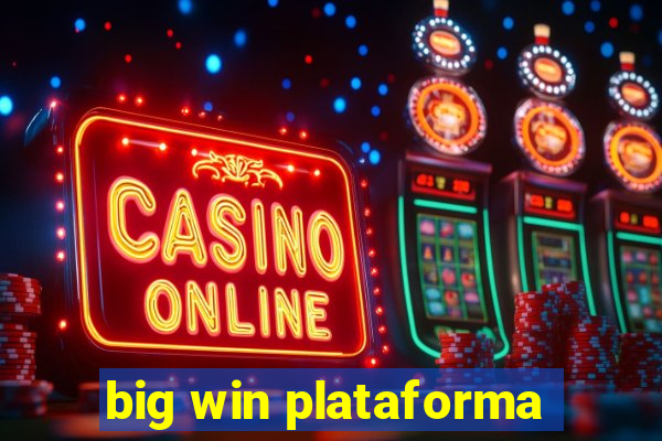 big win plataforma