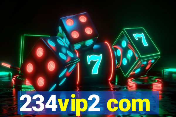 234vip2 com