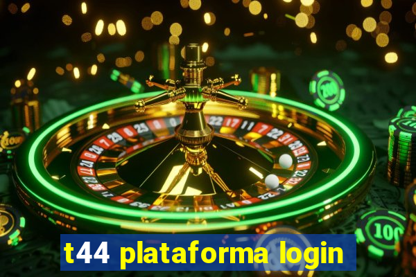 t44 plataforma login