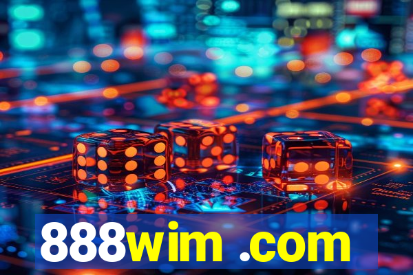 888wim .com