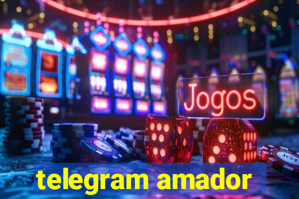 telegram amador