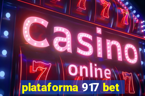 plataforma 917 bet