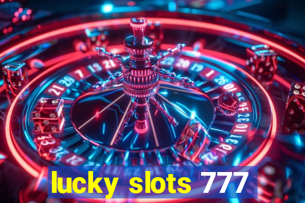 lucky slots 777