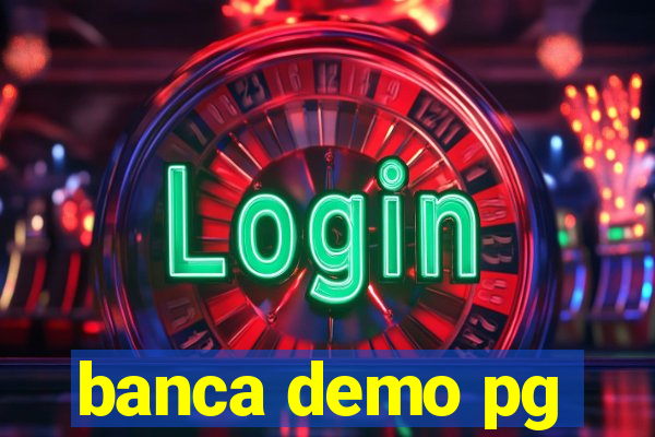 banca demo pg