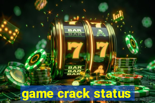 game crack status