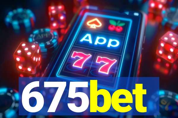 675bet