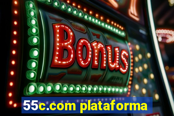 55c.com plataforma