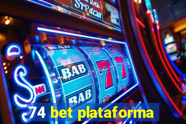 74 bet plataforma