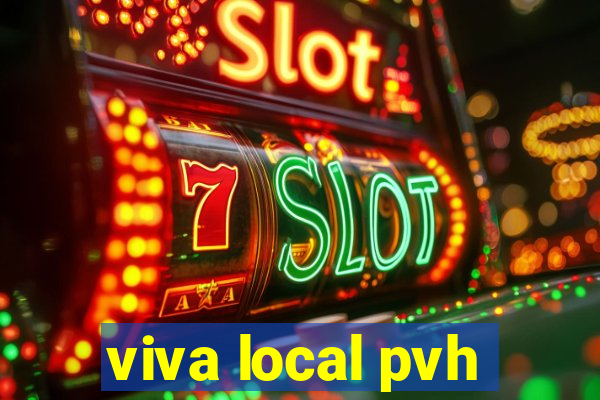 viva local pvh