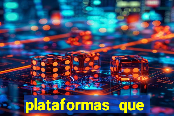 plataformas que estao pagando agora