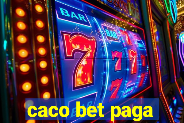 caco bet paga