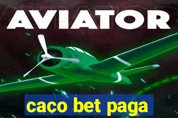 caco bet paga