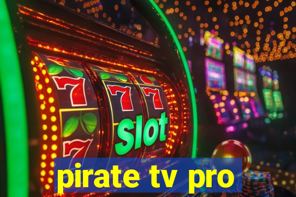 pirate tv pro