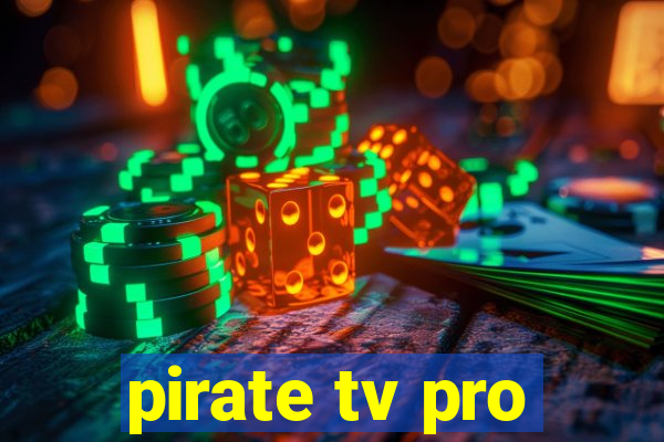 pirate tv pro