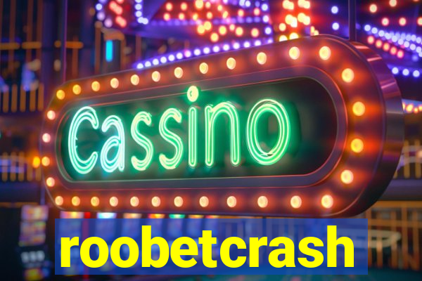 roobetcrash