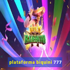 plataforma biquini 777