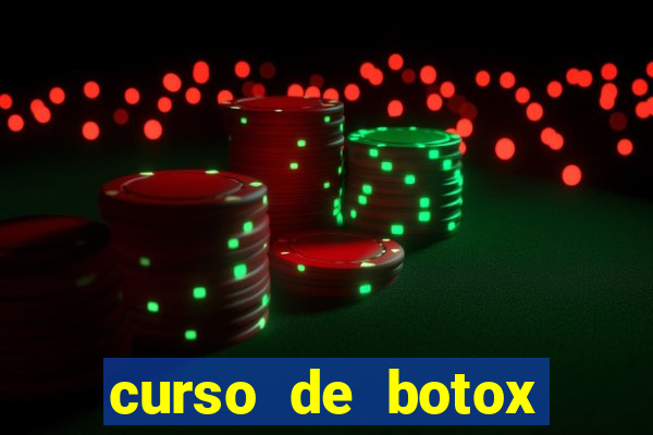 curso de botox reconhecido pelo mec