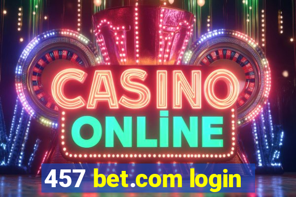 457 bet.com login