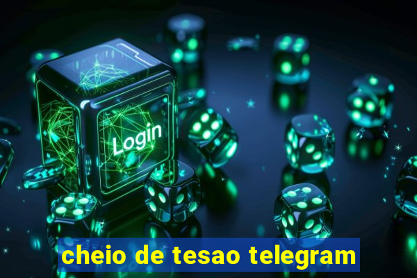 cheio de tesao telegram