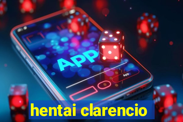 hentai clarencio