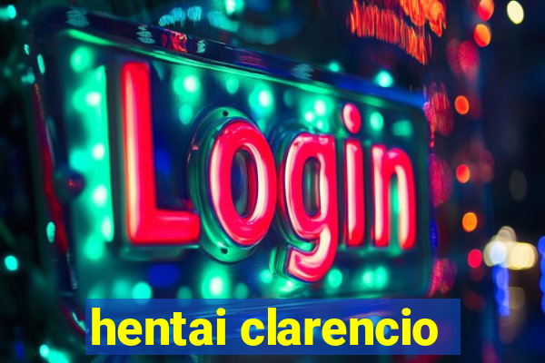 hentai clarencio