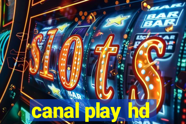 canal play hd