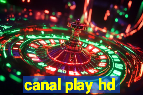 canal play hd