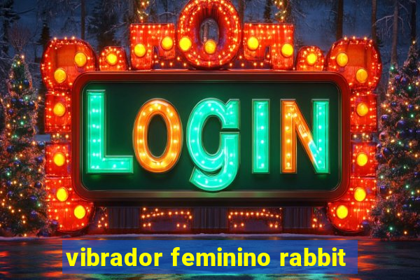 vibrador feminino rabbit