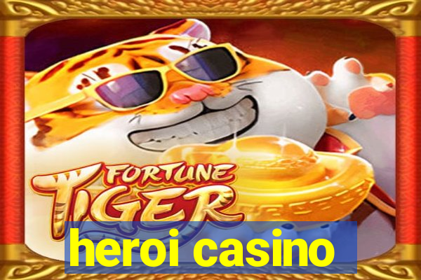 heroi casino