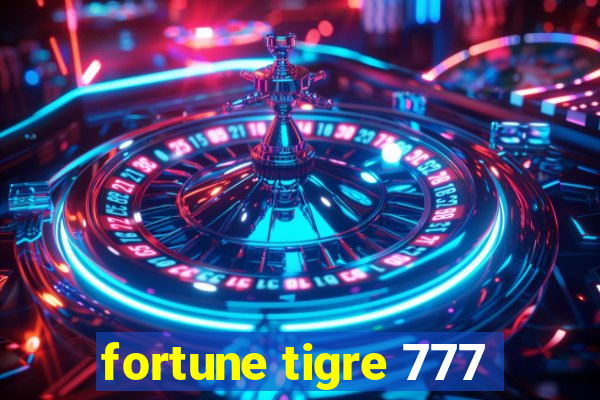 fortune tigre 777