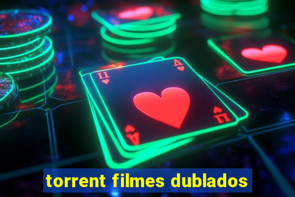 torrent filmes dublados